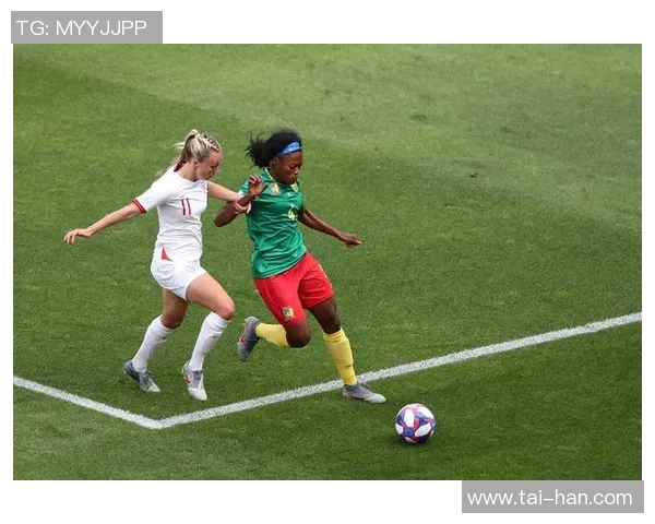 2019女足世界杯精彩对决荷兰队与喀麦隆队的巅峰较量回顾